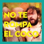 Parranderos Latin Combo - No Te Rompa El Coco