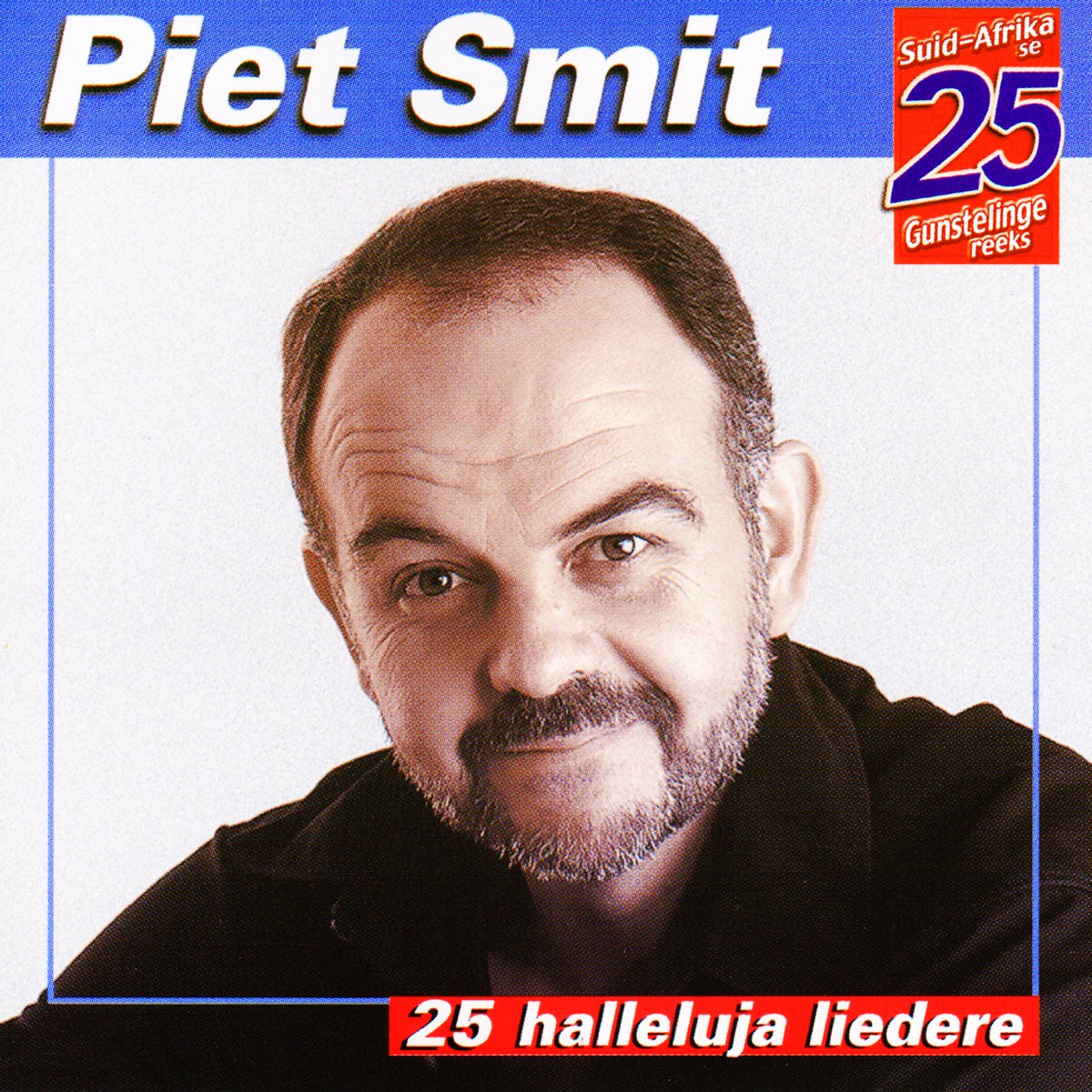 ‎suid Afrika Se 25 Gunsteling Halleluja Liedere By Piet Smit On Apple Music 7308