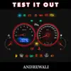 Test It Out - Single album lyrics, reviews, download