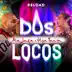 Dos Locos (Reload) - Single album cover