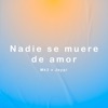 Nadie Se Muere de Amor - Single