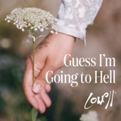 Guess I'm Going To Hell artwork