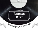 Ct-Psalmist - Remnant Music (feat. YJO & TC the COLLECTOR)