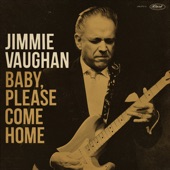 Jimmie Vaughan - Just a Game