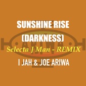 I Jah - Sunshine Rise (Darkness) [Jungle Remix]