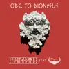 Stream & download Ode to Dionysus (feat. Tragoe) - Single