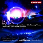 Bax: Works for Chorus and Orchestra artwork