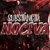 Substância Nociva (Toxina) - Single album lyrics, reviews, download