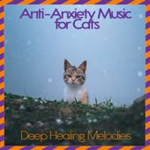 Anti-Anxiety Music for Cats: Deep Healing Melodies artwork