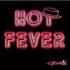 Stream & download Hot Fever - Single