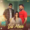 Dil Mera (From "Sass Meri Ne Munda Jameya") - Single album lyrics, reviews, download