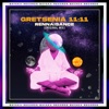 Gretsenia 11:11 - Rennaissance