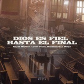 Dios Es Fiel Hasta el Final (feat. Lynet Pujol & Mariannah y Diego) artwork