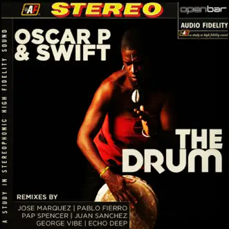 The Drum (Jose Marquez Remix) by Oscar P & Swift song reviws