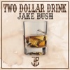 Two Dollar Drink - Single