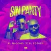 Sin Panty - Single album lyrics, reviews, download