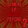 Psycho 2 - EP album lyrics, reviews, download