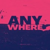 Anywhere - Single