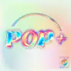 Pop Plus album lyrics, reviews, download