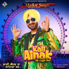 Kali Ainak - Single by Malkit Singh album reviews, ratings, credits