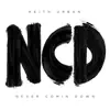 Stream & download Never Comin Down (feat. Shy Carter) - Single