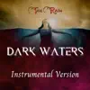 Dark Waters (Instrumental Version) song lyrics