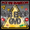 Gas Erop GVD (Bouwvakkerslied) - Single