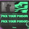 Pick Your Poison - Single