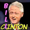 Bill Clinton - Single album lyrics, reviews, download