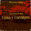 Fama y Enemigos - Single album lyrics, reviews, download