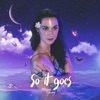 So It Goes (feat. Haus Music) - Single