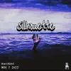 Silhouette (feat. RoseAngeles & SavageMane) - Single album lyrics, reviews, download