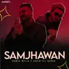 Samjhawan (feat. Sahir Ali Bagga) - Single album lyrics, reviews, download