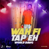 Wah Fi Tap Eh artwork