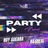 PARTY (feat. Ra4real) [Remix] - Single album lyrics, reviews, download