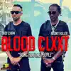 Stream & download Blood Clxxt (Song for the People) - Single