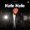 Nafe Nafe - Single album lyrics, reviews, download