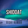 Shiddat (Cover) - Single album lyrics, reviews, download