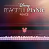 Disney Peaceful Piano: Peace - Single album lyrics, reviews, download