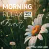 Morning Relax Forest album lyrics, reviews, download