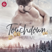 Touchdown Heal Me - T.C. Daniels