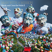 Blaze - MAN WITH A MISSION