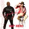Hap Here (Remix) [Radio Edit] [feat. Mystikal] - Single album lyrics, reviews, download