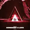 Stream & download Somebody 2 Love (Extended Mix) - Single