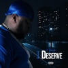 I Deserve - Single