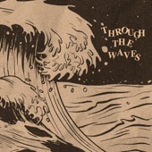Through the Waves artwork