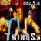 THINGS (feat. Seuss Mace) - Sunny~D Thuggalo T.S.M lyrics