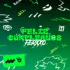 Feliz Cumpleaños Ferxxo - Single album lyrics, reviews, download