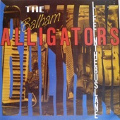 The Balham Alligators - Alligators Grinning