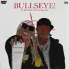 BULLSEYE! (feat. Ski Mask the Slump God) - Single album lyrics, reviews, download